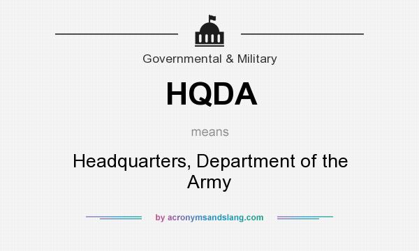 What does HQDA mean? It stands for Headquarters, Department of the Army