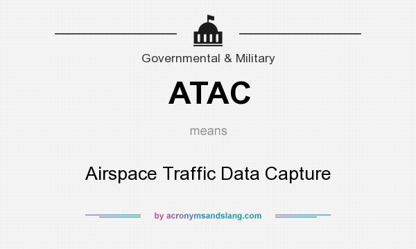 What does ATAC mean? It stands for Airspace Traffic Data Capture