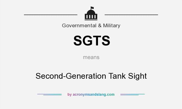 What does SGTS mean? It stands for Second-Generation Tank Sight