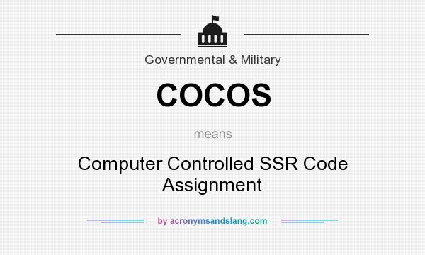 What does COCOS mean? It stands for Computer Controlled SSR Code Assignment