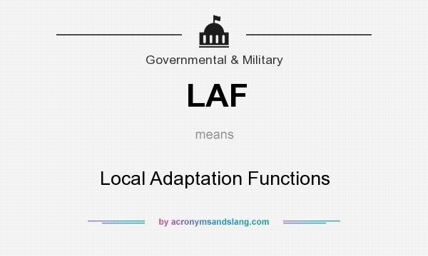 What does LAF mean? It stands for Local Adaptation Functions