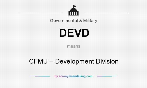 What does DEVD mean? It stands for CFMU – Development Division