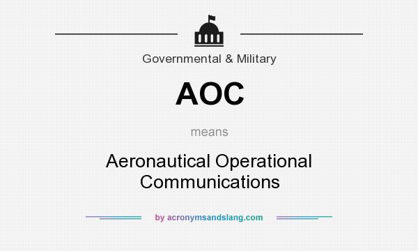 What does AOC mean? It stands for Aeronautical Operational Communications