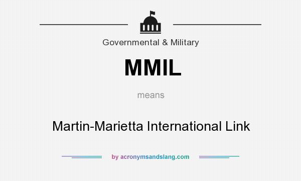 What does MMIL mean? It stands for Martin-Marietta International Link