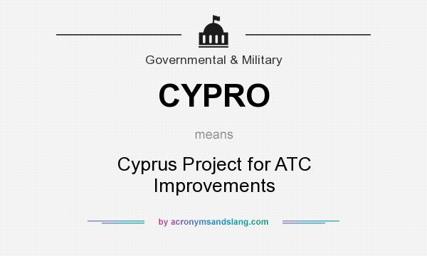 What does CYPRO mean? It stands for Cyprus Project for ATC Improvements