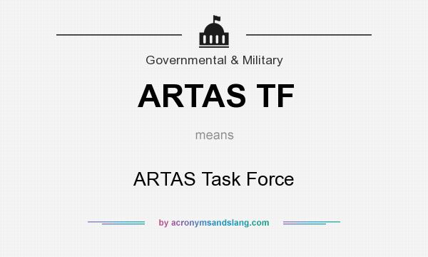 What does ARTAS TF mean? It stands for ARTAS Task Force