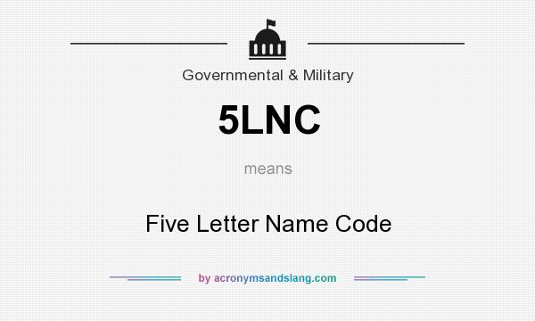 What does 5LNC mean? It stands for Five Letter Name Code