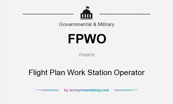 What does FPWO mean? It stands for Flight Plan Work Station Operator