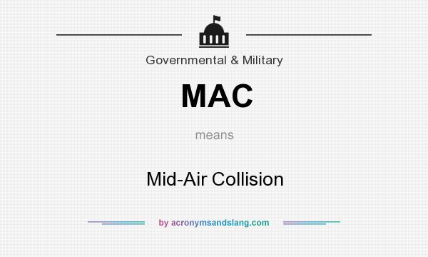 What does MAC mean? It stands for Mid-Air Collision