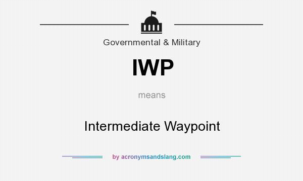 What does IWP mean? It stands for Intermediate Waypoint