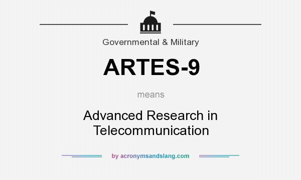 What does ARTES-9 mean? It stands for Advanced Research in Telecommunication