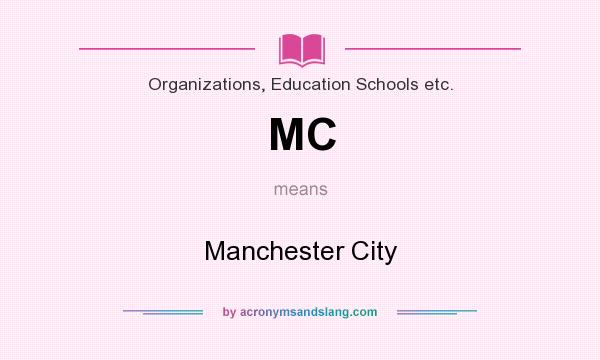 What does MC mean? It stands for Manchester City