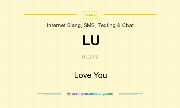 What does LU mean? It stands for Love You