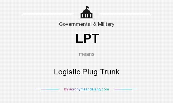 What does LPT mean? It stands for Logistic Plug Trunk