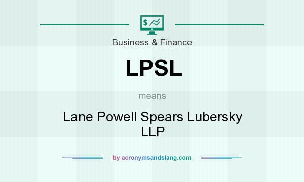 What does LPSL mean? It stands for Lane Powell Spears Lubersky LLP