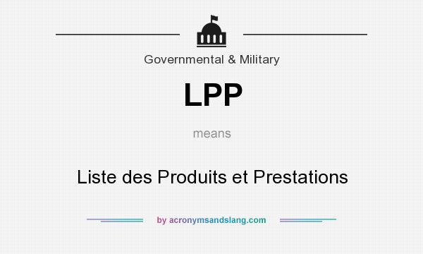 What does LPP mean? It stands for Liste des Produits et Prestations