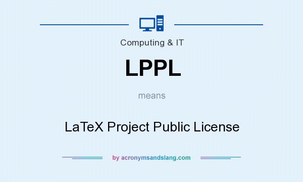 What does LPPL mean? It stands for LaTeX Project Public License
