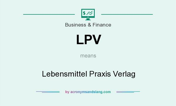 What does LPV mean? It stands for Lebensmittel Praxis Verlag
