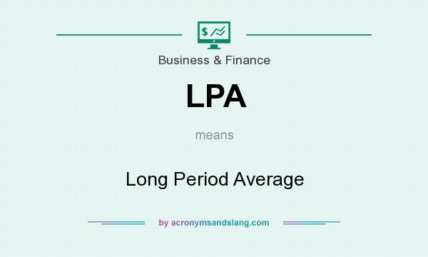 What does LPA mean? It stands for Long Period Average