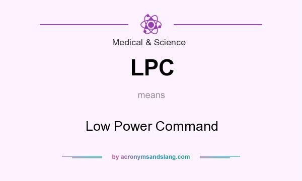 What does LPC mean? It stands for Low Power Command