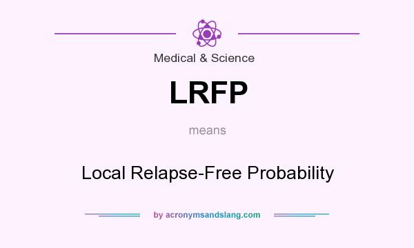 What does LRFP mean? It stands for Local Relapse-Free Probability
