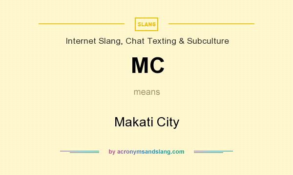 What does MC mean? It stands for Makati City