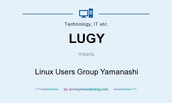 What does LUGY mean? It stands for Linux Users Group Yamanashi