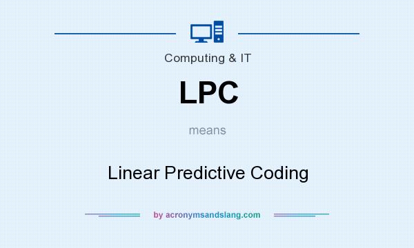 What does LPC mean? It stands for Linear Predictive Coding
