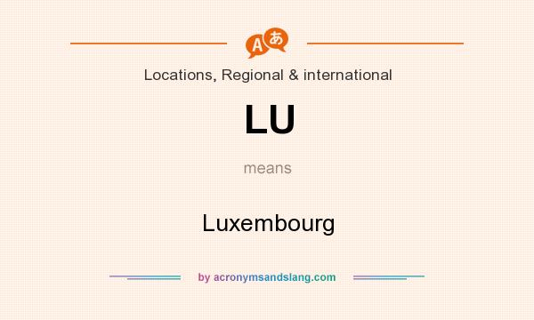 What does LU mean? It stands for Luxembourg