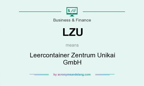 What does LZU mean? It stands for Leercontainer Zentrum Unikai GmbH