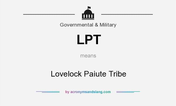 What does LPT mean? It stands for Lovelock Paiute Tribe