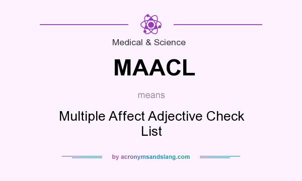 What does MAACL mean? It stands for Multiple Affect Adjective Check List