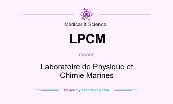 What does LPCM mean? It stands for Laboratoire de Physique et Chimie Marines