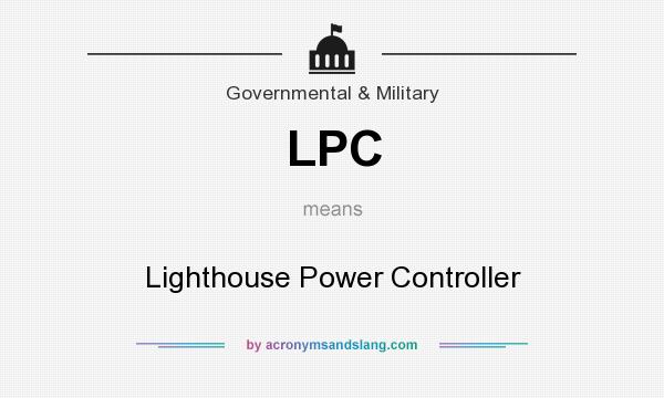 What does LPC mean? It stands for Lighthouse Power Controller