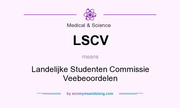 What does LSCV mean? It stands for Landelijke Studenten Commissie Veebeoordelen