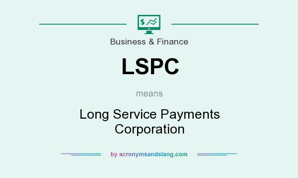 What does LSPC mean? It stands for Long Service Payments Corporation