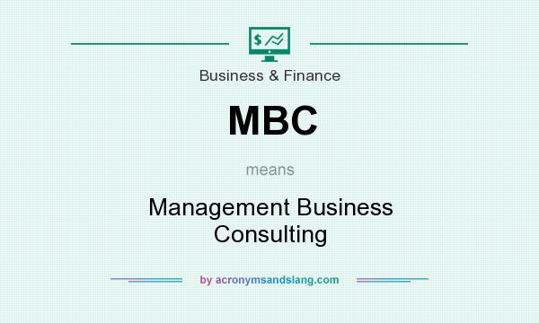 What does MBC mean? It stands for Management Business Consulting