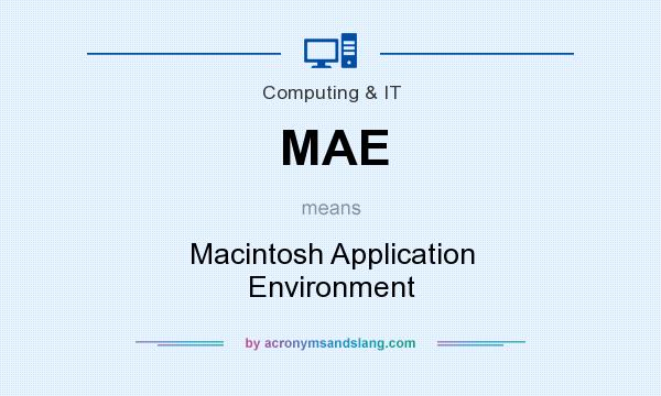 What does MAE mean? It stands for Macintosh Application Environment