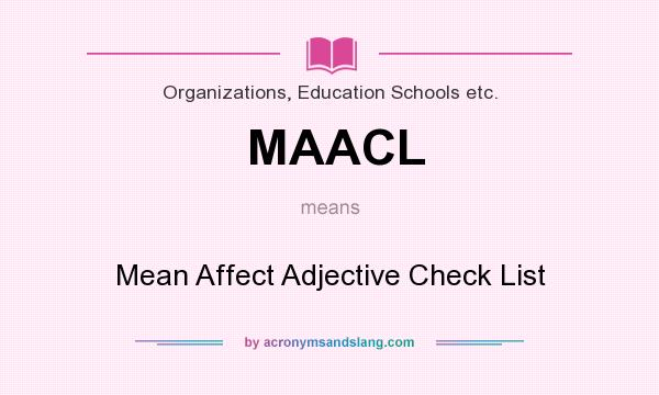 What does MAACL mean? It stands for Mean Affect Adjective Check List