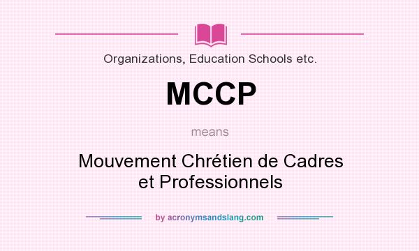 What does MCCP mean? It stands for Mouvement Chrétien de Cadres et Professionnels