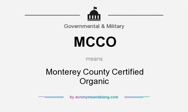 What does MCCO mean? It stands for Monterey County Certified Organic