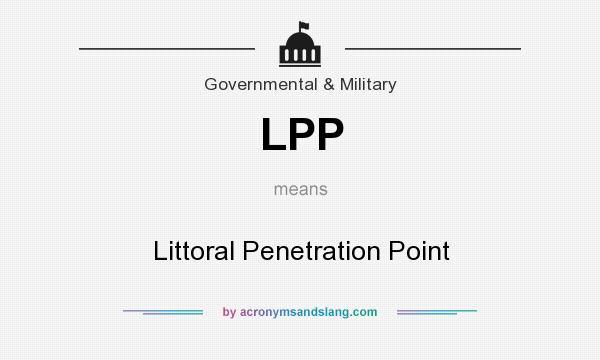What does LPP mean? It stands for Littoral Penetration Point