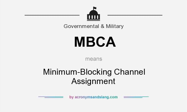What does MBCA mean? It stands for Minimum-Blocking Channel Assignment