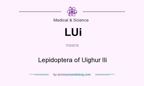 What does LUi mean? It stands for Lepidoptera of Uighur Ili