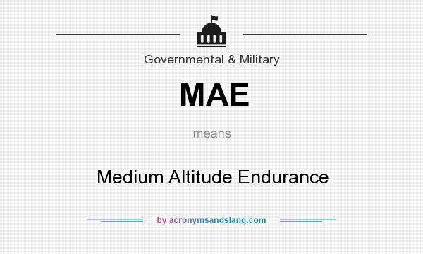 What does MAE mean? It stands for Medium Altitude Endurance