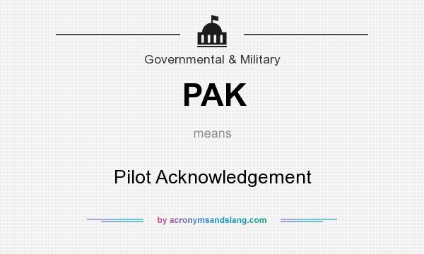 What does PAK mean? It stands for Pilot Acknowledgement