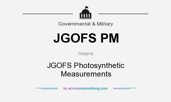 What does JGOFS PM mean? It stands for JGOFS Photosynthetic Measurements