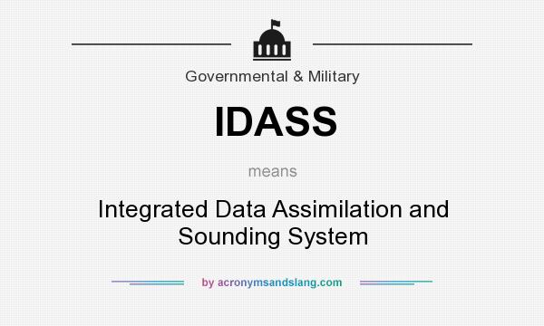 What does IDASS mean? It stands for Integrated Data Assimilation and Sounding System
