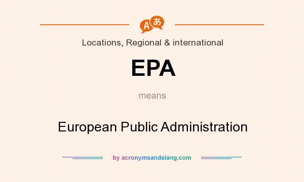 What does EPA mean? It stands for European Public Administration