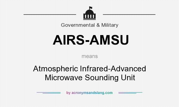 What does AIRS-AMSU mean? It stands for Atmospheric Infrared-Advanced Microwave Sounding Unit